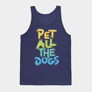 Pet All the Dogs Tank Top